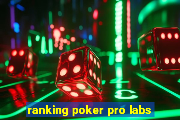 ranking poker pro labs